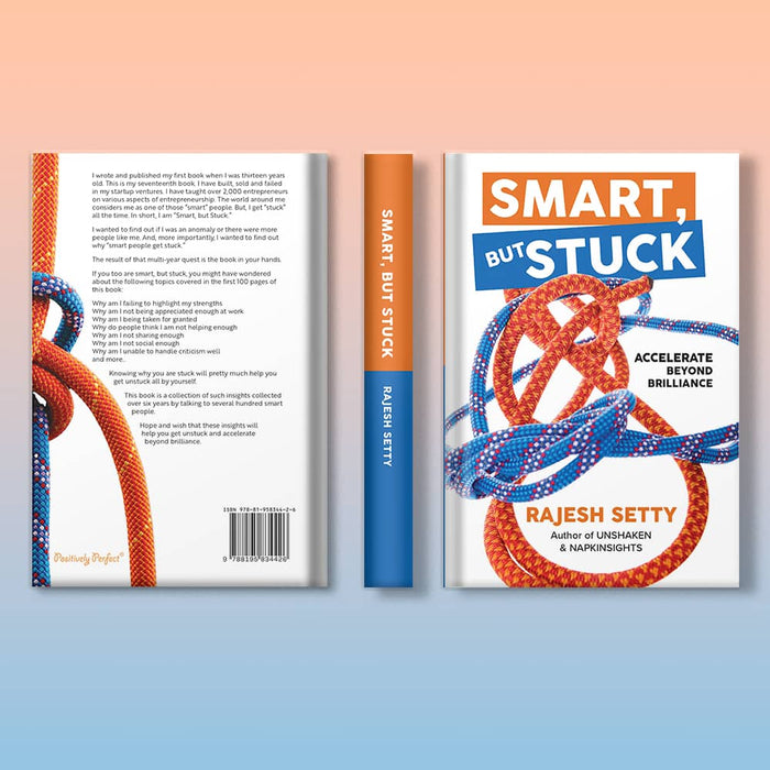 Smart, But Stuck By Rajesh Setty - Accelerate Beyond Brilliance