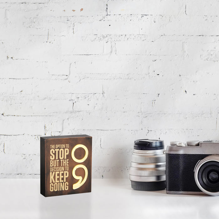 Employee Day Gift Ideas : The Option to Stop but The Decision to Keep Going