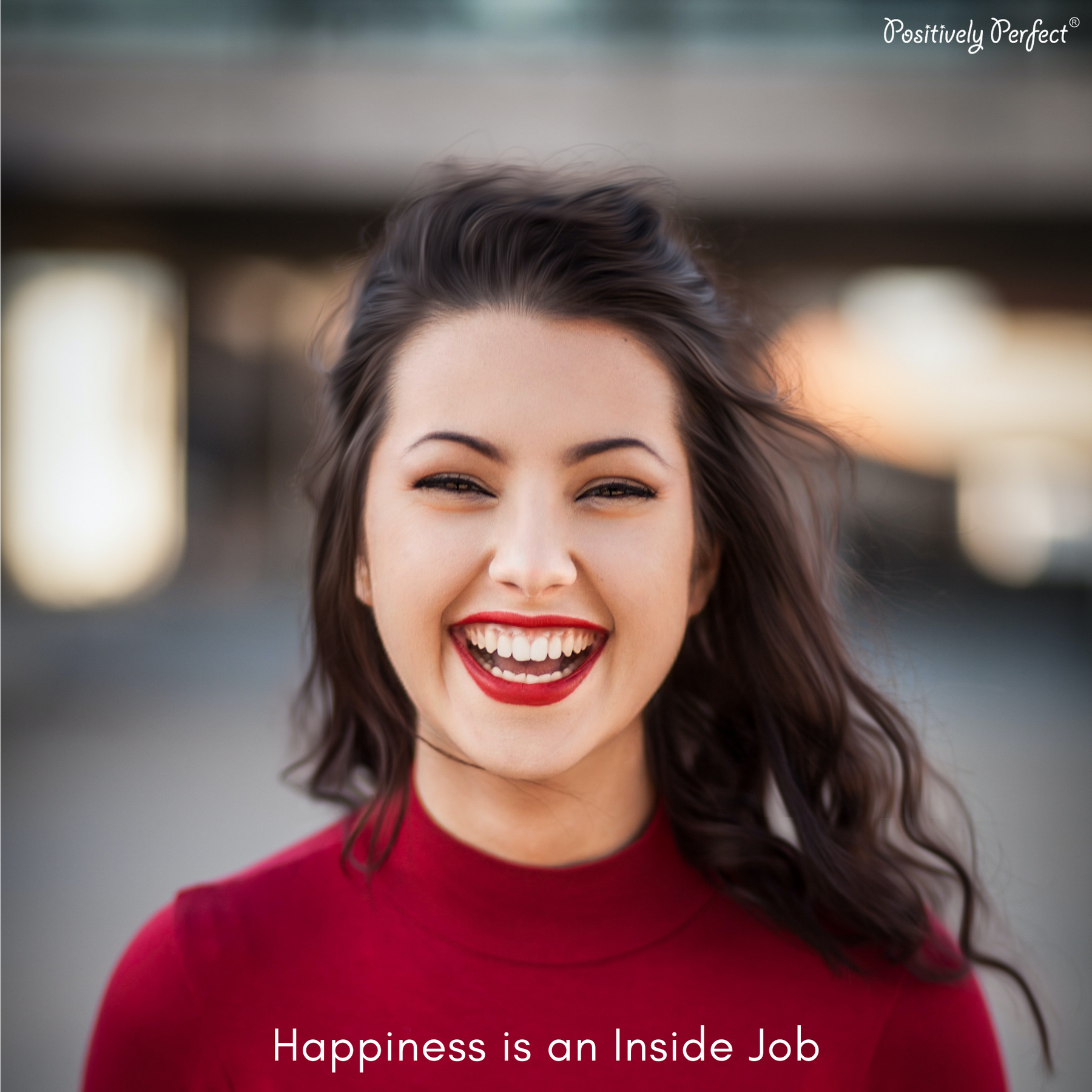 Happiness is an inside job