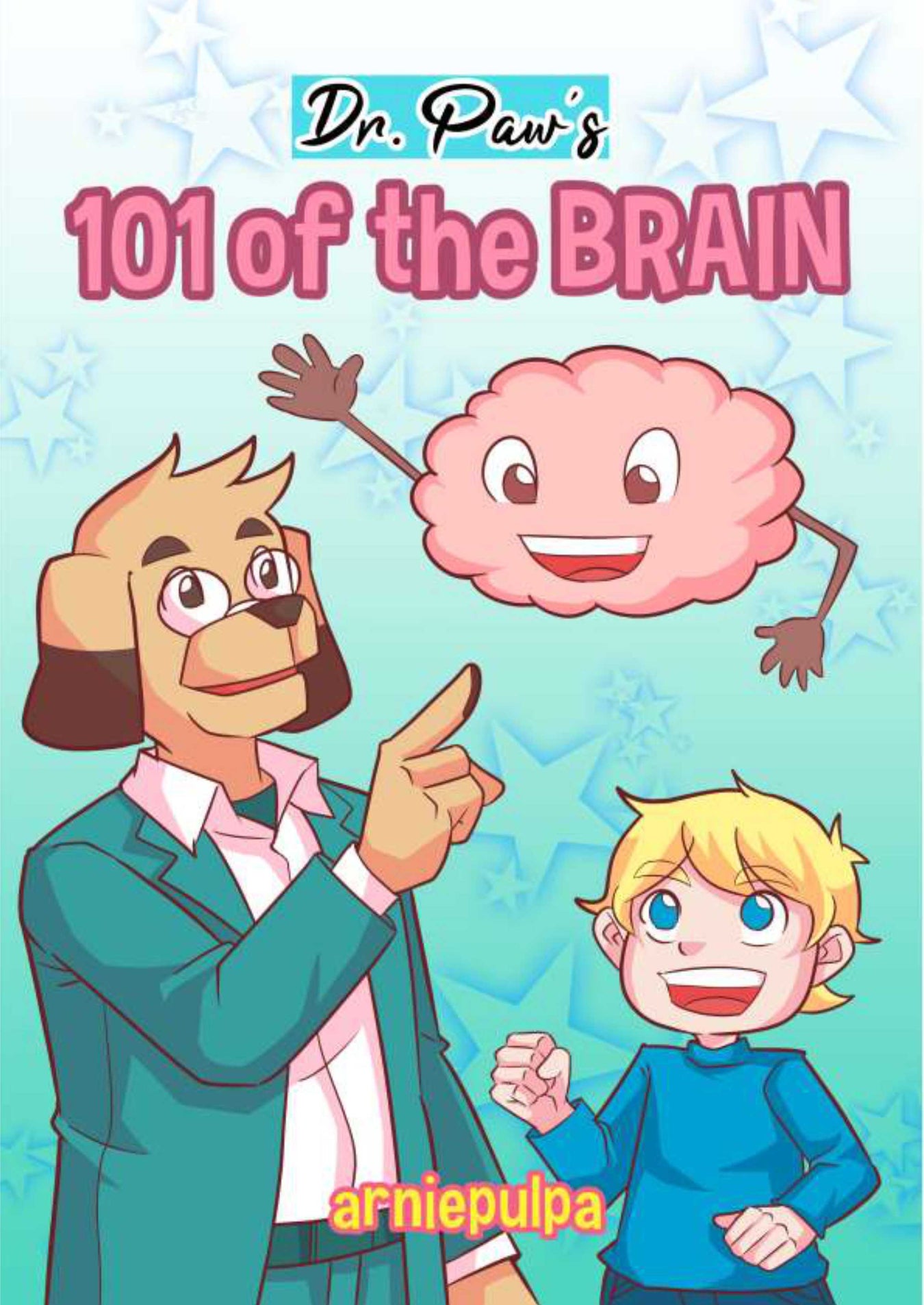 Coming Soon Dr. Paw’s The Brain 101