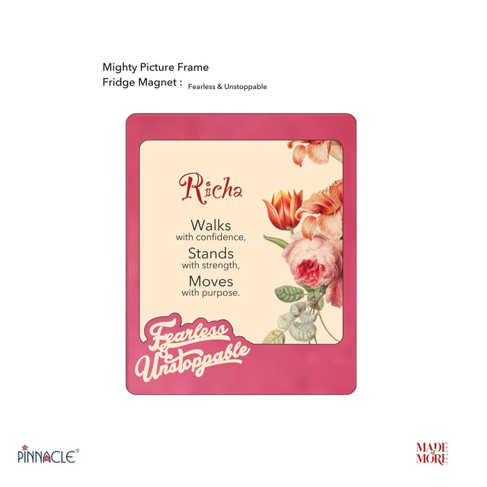 Mighty Picture Frame Fridge Magnet: Fearless & Unstoppable- Magnificent Magenta