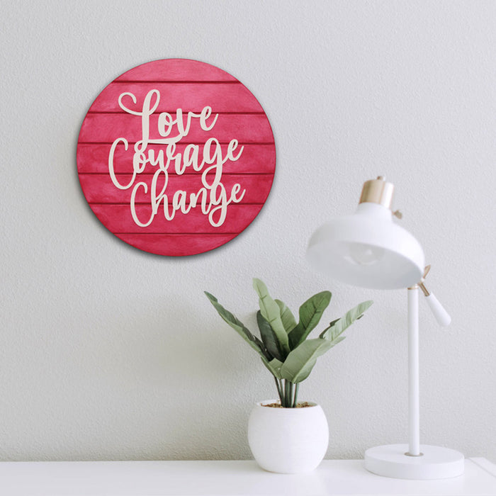 Love Courage Change: Motivational Quotes Wall Decor, Gift for Best friend, Festive Gifting, Anniversary gift Color : Magnificent Magenta