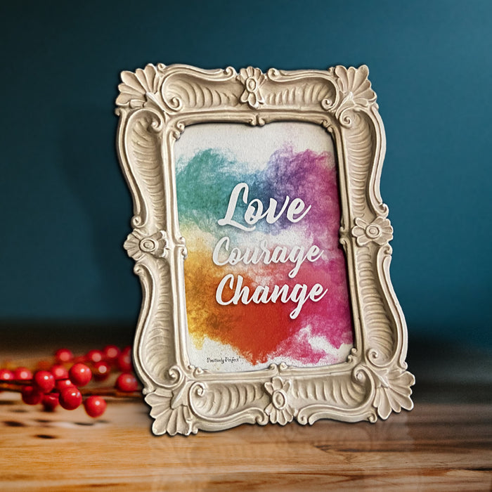 Love, Courage, Change, Art Frame, Quote, Design, Decorative Photo frame