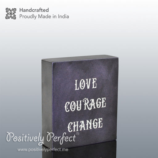 Love Courage Change : Desktop Gift Ideas